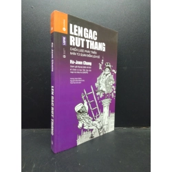 Lên gác rút thang (bìa cứng) Ha-Joon Chang 2016 mới 90% bẩn nhẹ HCM.ASB0309