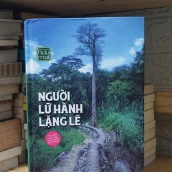 NGƯỜI LỮ HÀNH LẶNG LẼ - HỮU MAI - (Bìa cứng) Nhà nước đặt hàng