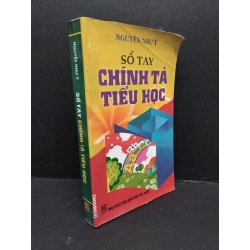 Sổ tay chính tả tiểu học mới 80% ố bẩn nhẹ 2014 HCM2809 Nguyễn Như ý VĂN HỌC 291452