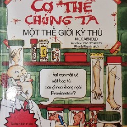 Horrible Science - Cơ thể chúng ta một thế giới kỳ thú 15521