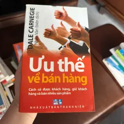 ƯU THẾ VỀ BÁN HÀNG – Dale Carnegie - K3 1008152