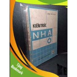 (TẶNG BOOKMARK) Kiến trúc nhà ở mới 60% bẩn bìa, ố vàng, tróc gáy, rách bìa Đặng Thái Hoàng RBK2603 TẠP CHÍ, THIẾT KẾ, THỜI TRANG