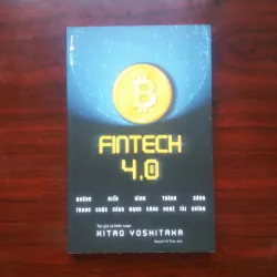 [Sách Kinh Tế Tài Chính] Fintech 4.0 (Kitaro Yoshitaka)