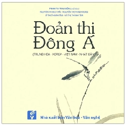 Đoản Thi Đông Á (Trung Hoa - Korea - Việt Nam - Nhật Bản) - Nhiều Tác Giả