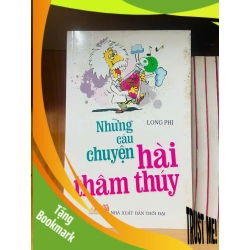 (TẶNG BOOKMARK) Những câu chuyện hài thâm thúy / Long Phi VĂN HỌC RBK2012-101