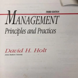 MANAGEMENT: PRINCIPLES AND PRACTICES - David H. Holt - 1993 463737