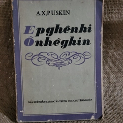 tiểu thuyết  Ghênhi Onhêchin
(Yevgeny Onegin) của  Pushkin