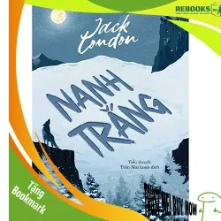 (TẶNG BOOKMARK) Nanh trắng - Jack London - 2022