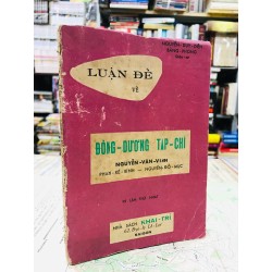 Luận đề về đông dương tạp chí - Nguyễn Duy Diễn & Bằng Phong ( bản in lần nhất )