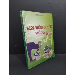 Hành trình đi tìm thế giới kỳ lạ mới 70% ố ẩm 2002 HCM2811 Vũ Kim Dũng KHOA HỌC ĐỜI SỐNG Oreka Blogmeo