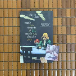 Mình nói chuyện gì khi mình nói chuyện tình (bìa cứng) Raymond Carver