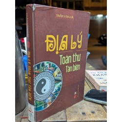 Địa lý toàn thư tân biên - Trần Văn Hải