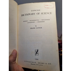 CONCISE DICTIONARY OF SCIENCE - Frank Gaynor 224791