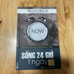 II Sách Kỹ Năng: Sống 24 Giờ 1 Ngày - ARNOLD BENNETT - Nguyễn Hiến Lê (Dịch) - 2019