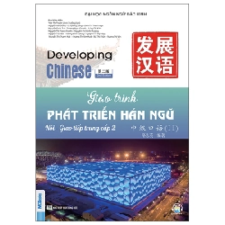 Giáo Trình Phát Triển Hán Ngữ - Nói-Giao Tiếp Trung Cấp 2 - Đại Học Ngôn Ngữ Bắc Kinh ASB.PO Oreka Blogmeo 230225