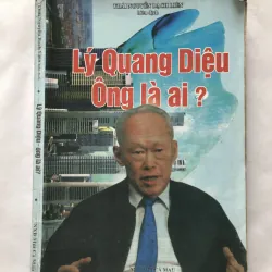 Lý Quang Diệu - Ông Là Ai?