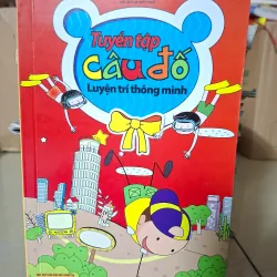 Tuyển tập câu đố - Luyện trí thông minh