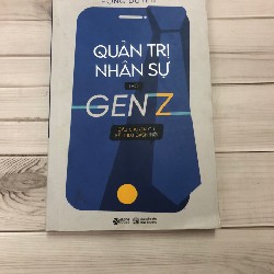 QUẢN TRỊ NHÂN LỰC THỜI GENZ- SÁCH KINH DOANH HAY CHO NGƯỜI BẮT ĐẦU KHỞI NGHIỆP