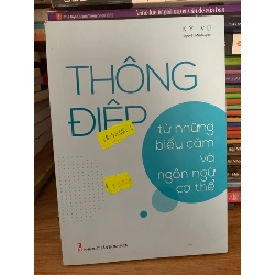 Thông điệp từ những biểu cảm và ngôn ngữ cơ thể -Kỷ Vũ 787678