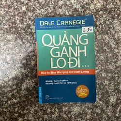 QUẲNG GÁNH LO ĐI ... Dale Carnegie