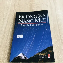 ĐƯỜNG XA NẮNG MỚI ( Bút Ký)