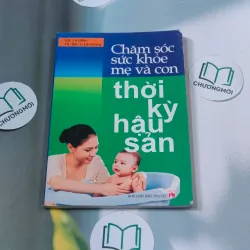 Chăm sóc sức khỏe mẹ và con thời kỳ hậu sản - Giáo sư Lê Đềm 688501