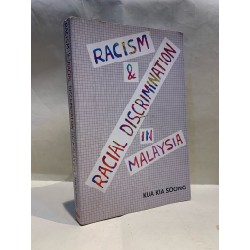 RACISM AND DISCRIMINATION IN MALAYSIA - Kua Kia Soong 176781