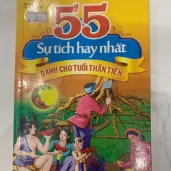 [Sách Cũ SCGR] 55 sự tích hay dành cho tuổi thần tiên TKB0507 MẸ VÀ BÉ