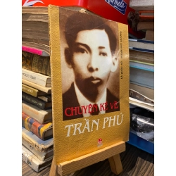 Chuyện kể về Trần Phú - Lê Quốc Sử & Phạm Đức Dương