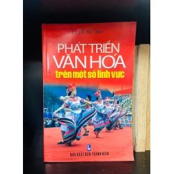 (Sách cũ SCGR) Phát triển văn hóa trên một số lĩnh vực - Hồ Bá Trâm - Môi trường VAVOXOC3-5 Blogmeo090426