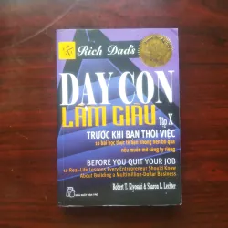 [Sách Kinh Doanh] Dạy Con Làm Giàu  - Tập 10 - Rich Dad Poor Dad (Robert Kiyosaki)