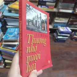 sách: Thương nhớ mười hai - Vũ Bằng (A2) 573741
