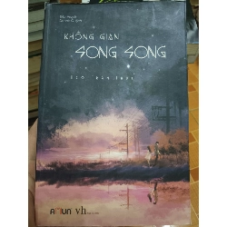 (Sách cũ SCGR) không gian song song - 2017 - 455 trang Văn học nước ngoài ANTQ2702 Blogmeo090426