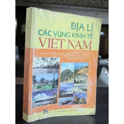 Địa lí các vùng kinh tế Việt Nam - nhiều tác giả 698232