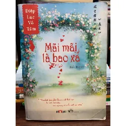 Mãi mãi là bao xa – Diệp Lạc Vô Tâm 604266