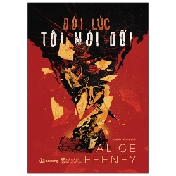 Đôi Lúc Tôi Nói Dối - Alice Feeney