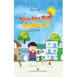 Bỗng Dưng Thành Khổng Lồ - Tam Vũ (Mới 100%) Huyền bí, giả tưởng, kinh dị, NXB Tổng Hợp TPHCM - SÁCH ĐẠI HỌC