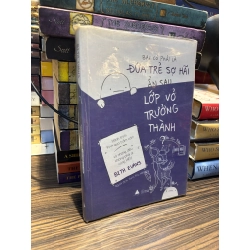 Bạn có phải là đứa trẻ sợ hãi ẩn sau lớp vỏ trưởng thành - Beth Evans