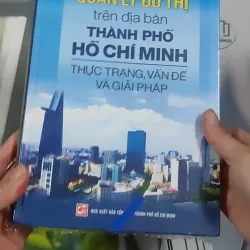 [SEAL] Quản Lý Đô Thị Trên Địa Bàn Thành Phố Hồ Chí Minh - Hội Đồng Lý Luận Trung Ương 990522