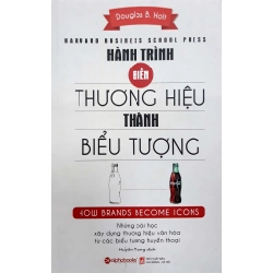 Hành Trình Biến Thương Hiệu Thành Biểu Tượng - How Brands Become Icons - Douglas B. Holt ASB.PO Oreka Blogmeo 230225