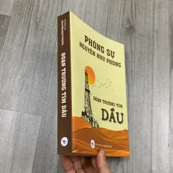 Đoạn trường tìm dầu, phóng sự nguyễn như phong. 1a1 755742