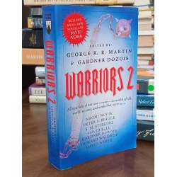 Warriors 2 - edited by George R. R. Martin & Gardner Dozois