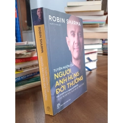 Tuyên ngôn của người anh hùng đời thường - Robin Sharma 333952