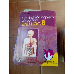 Câu Hỏi Trắc Nghiệm Và Bài Tập Sinh Học 8 - Huỳnh Văn Hoài 2004 (Tham khảo - luyện thi) VAVO1304-AK3T4