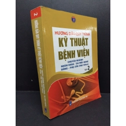 Hướng dẫn quy trình kỹ thuật bệnh viện chuyên ngành nhãn khoa - tai mũi họng Bỏng - phụ sản (nội khoa) tập 2 mới 90% HCM2606 Bộ y tế GIÁO TRÌNH, CHUYÊN MÔN 192974