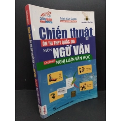 Chiến thuật ôn thi THPT Quốc gia môn ngữ văn chuyên đề nghị luận văn học mới 70% ố ẩm bẩn 2016 HCM1710 Trịnh Văn Quỳnh GIÁO TRÌNH, CHUYÊN MÔN