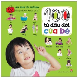 100 Từ Đầu Đời Của Bé - Gia Đình Yêu Thương (Bìa Cứng) - Tịnh Lâm, Hiếu Minh