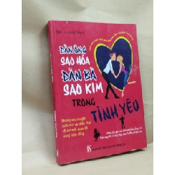 Đàn Ông Sao Hoả Đàn Bà Sao Kim Trong Tình Yêu - John Gray