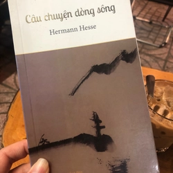 Câu chuyện dòng sông (2015, bản in đẹp, nhẹ tay) - Phùng Khánh (cô Trí Hải) dịch 352745