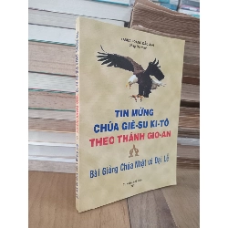 Tin mừng Chúa Giê-su Ki-tô theo thánh Gio-an: Bài giảng Chúa Nhật và đại lễ - Tanila Hoàng Đắc Ánh 961561